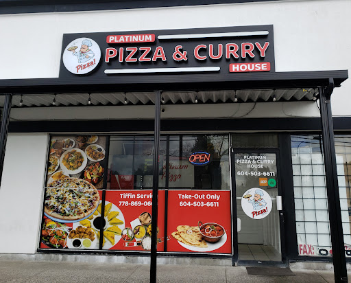 Photo of Platinum Pizza & Curry House - 8910 120 St Unit 103, Surrey, BC V3V 4B4